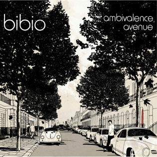 BIBIO: AMBIVALENCE AVENUE